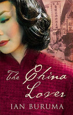 The China Lover - Buruma, Ian