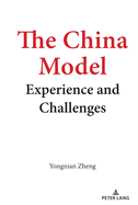 The China Model: Experience and Challenges