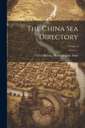 The China Sea Directory; Volume 3