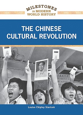 The Chinese Cultural Revolution - Slavicek, Louise Chipley