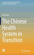 The Chinese Health System in Transition