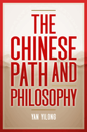 The Chinese Path and Philosophy