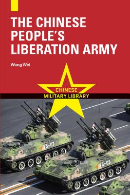 The Chinese People's Liberation Army, Volume 3 - Wei, Wang, and Dingxin, Xu, and Zhiyu, Zhang