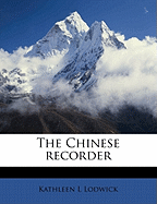 The Chinese Recorder; Volume 15