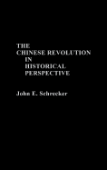 The Chinese Revolution in Historical Perspective