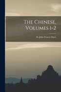 The Chinese, Volumes 1-2