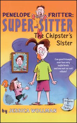 The Chipster's Sister - Wollman, Jessica