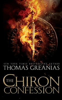 The Chiron Confession - Greanias, Thomas
