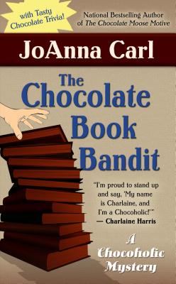 The Chocolate Book Bandit - Carl, JoAnna