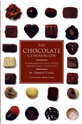 The Chocolate Companion: A Connoisseur's Guide - Coady, Chantal