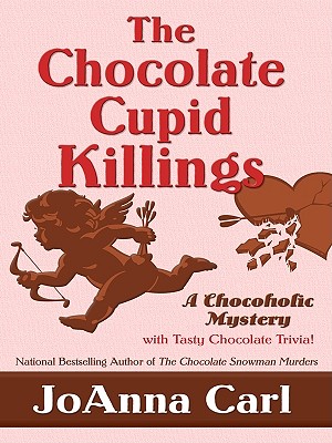 The Chocolate Cupid Killings - Carl, JoAnna