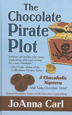 The Chocolate Pirate Plot - Carl, JoAnna