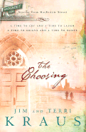 The Choosing - Kraus, Jim, and Kraus, Terri