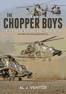 The Chopper Boys: Helicopter Warfare in Africa (Revised and Expanded Edition)