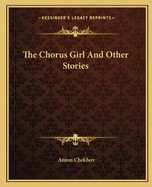 The Chorus Girl And Other Stories