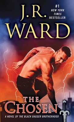 The Chosen: A Novel of the Black Dagger Brotherhood - Ward, J R