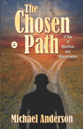 The Chosen Path: A Tale of Rebellion and Determination
