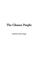 The Chosen People - Yonge, Charlotte Mary