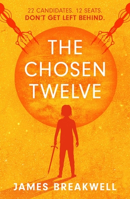 The Chosen Twelve - Breakwell, James