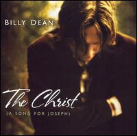 The Christ (A Song for Joseph) - Billy Dean