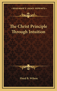 The Christ Principle Through Intuition