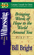 The Christian and Witnessing: Bringing Words of Hope to the World Around You