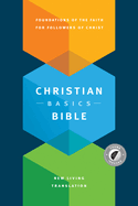 The Christian Basics Bible NLT
