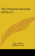 The Christian Doctrine of Sin V2