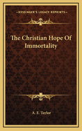 The Christian Hope of Immortality