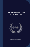 The Christianization of American Life