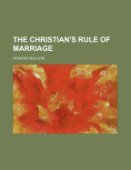 The Christian's Rule of Marriage