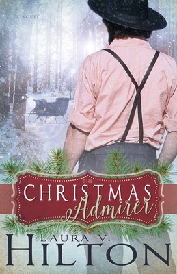 The Christmas Admirer - Hilton, Laura V