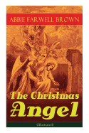 The Christmas Angel (Illustrated)