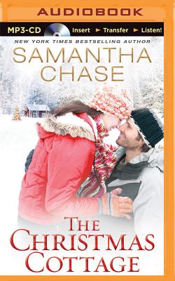 The Christmas Cottage - Chase, Samantha, and Willis, Stephanie (Read by)