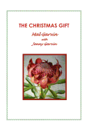The Christmas Gift: At a time Christmas is leaving many people jaded, these warm hearted, humorous Christmas stories that lift the spirit, come from radio spots by award winning Australian broadcaster Mal Garvin, compiled by his wife Jenny.