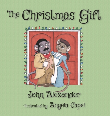 The Christmas Gift - Alexander, John