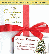 The Christmas Hope Collection: The Christmas Shoes/The Christmas Blessing/The Christmas Hope