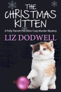 The Christmas Kitten: A Polly Parrett Pet-Sitter Cozy Murder Mystery Book 2