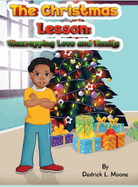 The Christmas Lesson: Unwrapping Love and Family