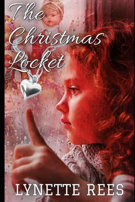 The Christmas Locket - Rees, Lynette