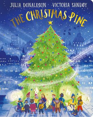 The Christmas Pine CBB - Donaldson, Julia, and Sandy, Victoria (Illustrator)