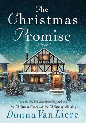 The Christmas Promise - Vanliere, Donna