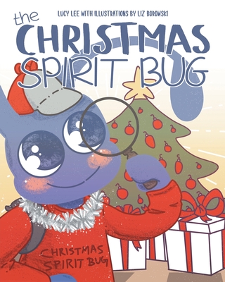 The Christmas Spirit Bug - Lee, Lucy