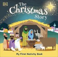 The Christmas Story: Experience the magic of the first Christmas