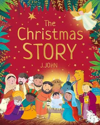 The Christmas Story - J.John