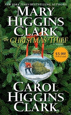 The Christmas Thief - Clark, Mary Higgins, and Clark, Carol Higgins