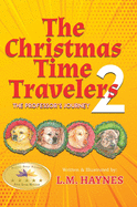 The Christmas Time Travelers 2: The Professor's Journey: The Professor's Journey