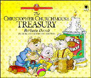 The Christopher Churchmouse Treasury - Davoll, Barbara
