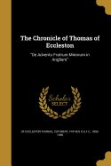The Chronicle of Thomas of Eccleston: "De Adventu Fratrum Minorum in Angliam"