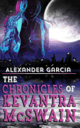 The Chronicles of Kevantra McSwain